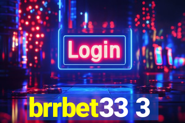 brrbet33 3